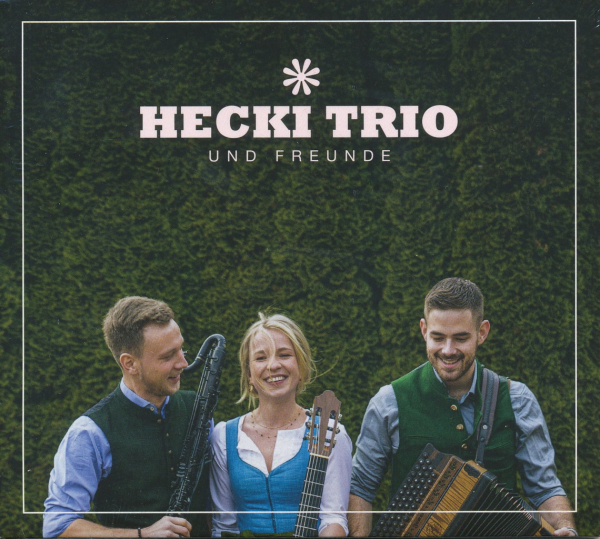 HECKI TRIO und Freunde